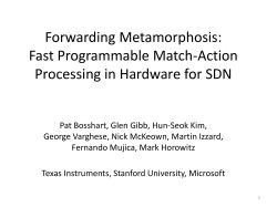 Forwarding Metamorphosis: Fast Programmable Match-Action Processing in Hardware for SDN