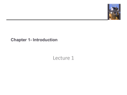 Lecture 1 Chapter 1- Introduction
