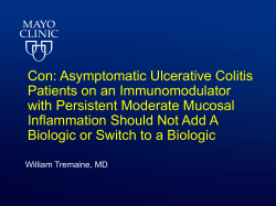 Con: Asymptomatic Ulcerative Colitis Patients on an Immunomodulator with Persistent Moderate Mucosal