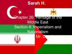 Sarah H. Chapter 26: Heritage of the Middle East Section 4: Imperialism and