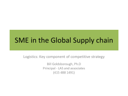SME in the Global Supply chain Bill Goldsborough, Ph.D