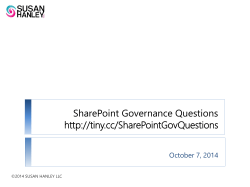 SharePoint Governance Questions  October 7, 2014 ©2014 SUSAN HANLEY LLC