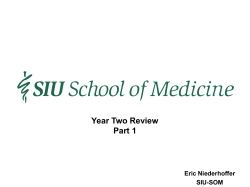 Year Two Review Part 1 Eric Niederhoffer SIU-SOM