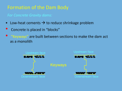 • Formation of the Dam Body