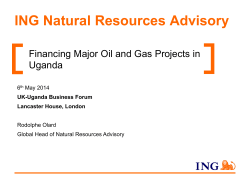 ING Natural Resources Advisory Financing Major Oil and Gas Projects in Uganda 6