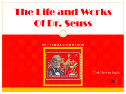The Life and Works Of Dr. Seuss Click Here to Begin