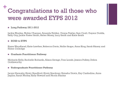 + Congratulations to all those who were awarded EYPS 2012