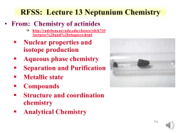 RFSS:  Lecture 13 Neptunium Chemistry