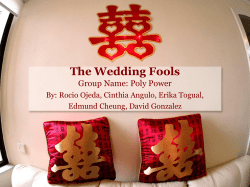 The Wedding Fools Group Name: Poly Power Edmund Cheung, David Gonzalez
