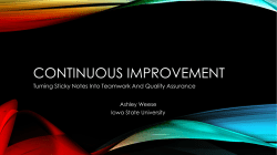 CONTINUOUS IMPROVEMENT Turning Sticky Notes Into Teamwork And Quality Assurance Ashley Weese