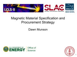 Magnetic Material Specification and Procurement Strategy Dawn Munson 1