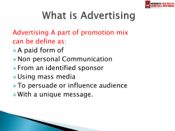 Advertising A part of promotion mix can be define as:
