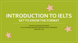 INTRODUCTION TO IELTS GET TO KNOW THE FORMAT