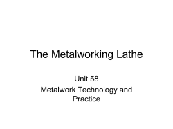 The Metalworking Lathe Unit 58 Metalwork Technology and Practice
