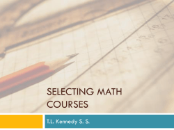 SELECTING MATH COURSES T.L. Kennedy S. S.