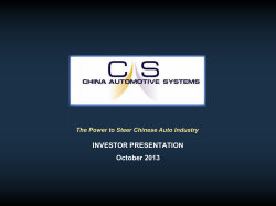INVESTOR PRESENTATION October 2013 The Power to Steer Chinese Auto Industry