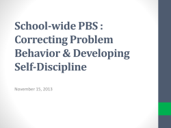 School-wide PBS : Correcting Problem Behavior &amp; Developing Self-Discipline
