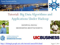 Tutorial: Big Data Algorithms and Applications Under Hadoop KUNPENG ZHANG