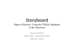 Storyboard Paper to Practice: Using the TESOL Standards in the classroom Susan Penton