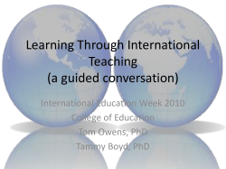 Learning Through International Teaching (a guided conversation) International Education Week 2010