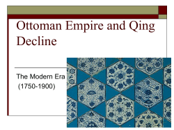 Ottoman Empire and Qing Decline The Modern Era (1750-1900)