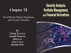Chapter 12 The Efficient-Market Hypothesis and Security Valuation By