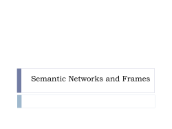 Semantic Networks and Frames