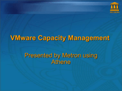 VMware Capacity Management Presented by Metron using Athene