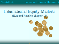International Equity Markets (Eun and Resnick chapter 13) International Financial Management Vicentiu Covrig