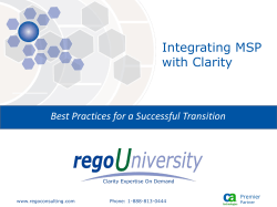 Integrating MSP with Clarity Best Practices for a Successful Transition www.regoconsulting.com