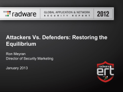 Attackers Vs. Defenders: Restoring the Equilibrium Ron Meyran Director of Security Marketing