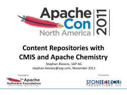 Content Repositories with CMIS and Apache Chemistry Stephan Klevenz, SAP AG
