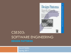 CSE503: SOFTWARE ENGINEERING DESIGN PATTERNS David Notkin