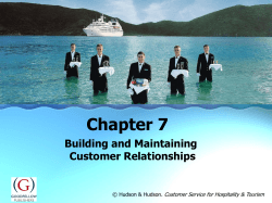 Chapter 7 Building and Maintaining Customer Relationships Customer Service for Hospitality &amp; Tourism