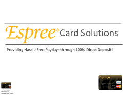Card Solutions Providing Hassle Free Paydays through 100% Direct Deposit! www.fvfn.com Cherie Fuzzell