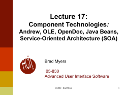 Lecture 17: : Andrew, OLE, OpenDoc, Java Beans, Service-Oriented Architecture (SOA)
