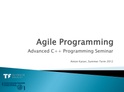 Advanced C++ Programming Seminar Anton Kaiser, Summer Term 2012