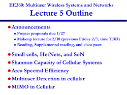 Lecture 5 Outline Announcements EE360: Multiuser Wireless Systems and Networks 