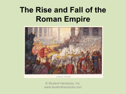 The Rise and Fall of the Roman Empire © Student Handouts, Inc. www.studenthandouts.com