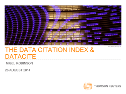 THE DATA CITATION INDEX &amp; DATACITE NIGEL ROBINSON 26 AUGUST 2014
