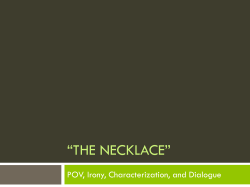 “THE NECKLACE” POV, Irony, Characterization, and Dialogue