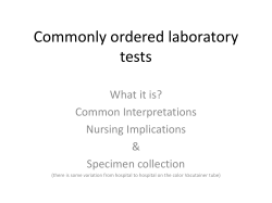 Commonly ordered laboratory tests What it is? Common Interpretations