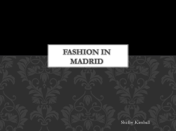 FASHION IN MADRID Shelby Kimball