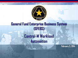 Control-M Workload Automation General Fund Enterprise Business System (GFEBS)