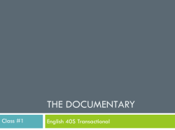 THE DOCUMENTARY Class #1 English 40S Transactional