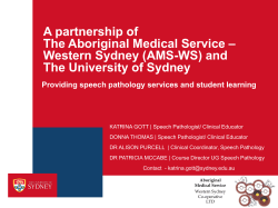 A partnership of – The Aboriginal Medical Service Western Sydney (AMS-WS) and