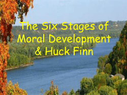 The Six Stages of Moral Development &amp; Huck Finn