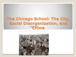 The Chicago School: The City, Social Disorganization, and Crime Part III