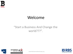 Welcome “Start a Business And Change the world???”. www.thebusinessbootcamp.org