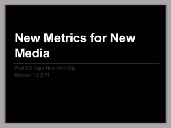 New Metrics for New Media Web 2.0 Expo New York City